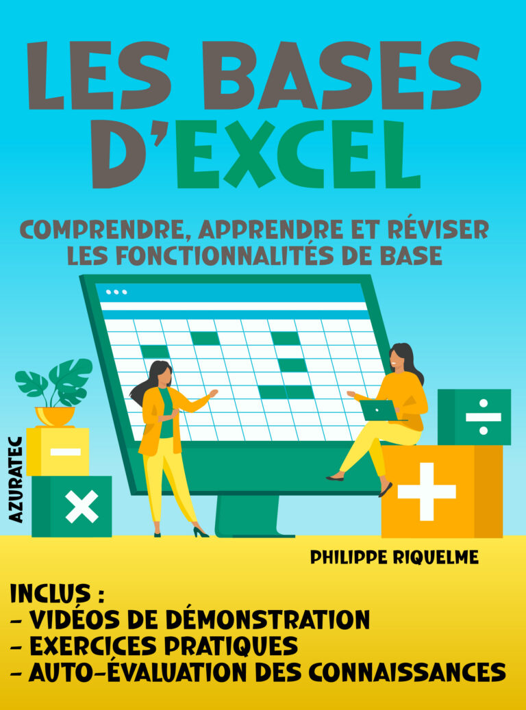 Les bases d&rsquo;Excel : Comprendre, apprendre et réviser les fonctionnalités de base