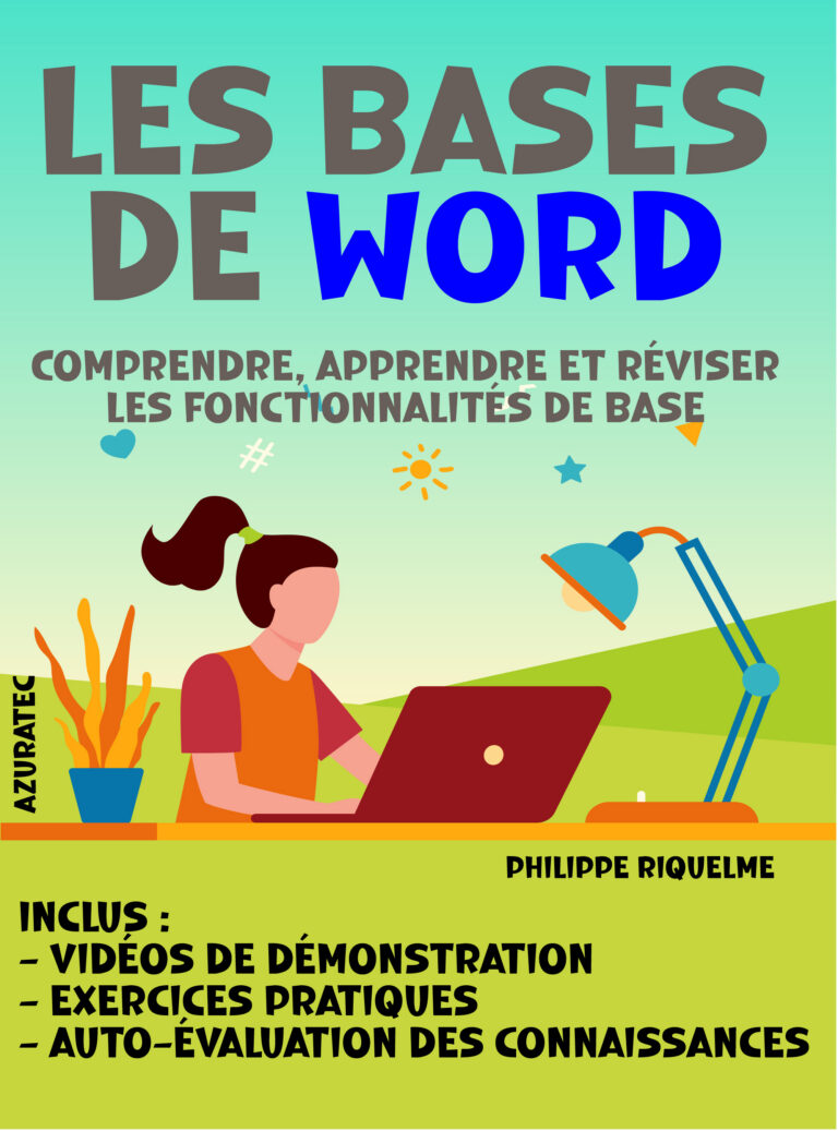 Les bases de Word : Comprendre, apprendre et réviser les fonctionnalités de Word