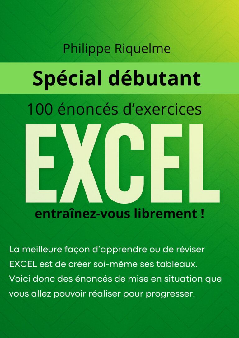 100 énoncés d&rsquo;exercices Excel 365 : entraînez-vous librement !