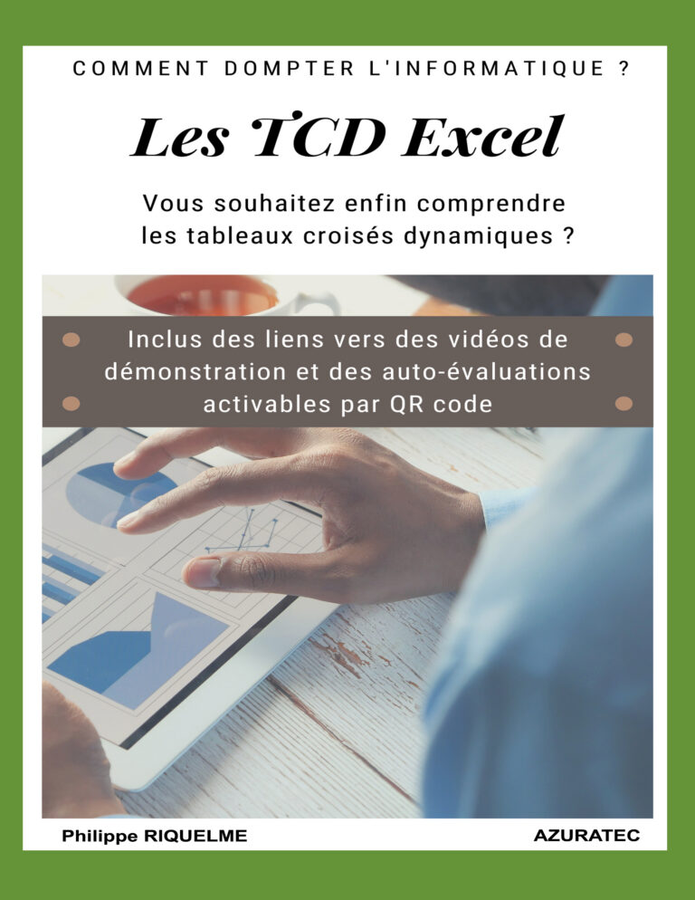 Les TCD Excel : Vous souhaitez enfin comprendre les tableaux croisés dynamiques ?
